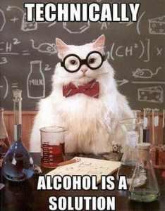 technically-alcohol-is-a-solution-chemistry-cat-min